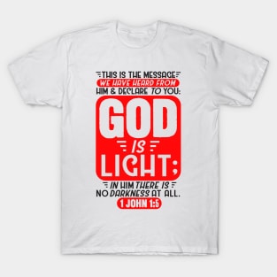 1 John 1:5 T-Shirt